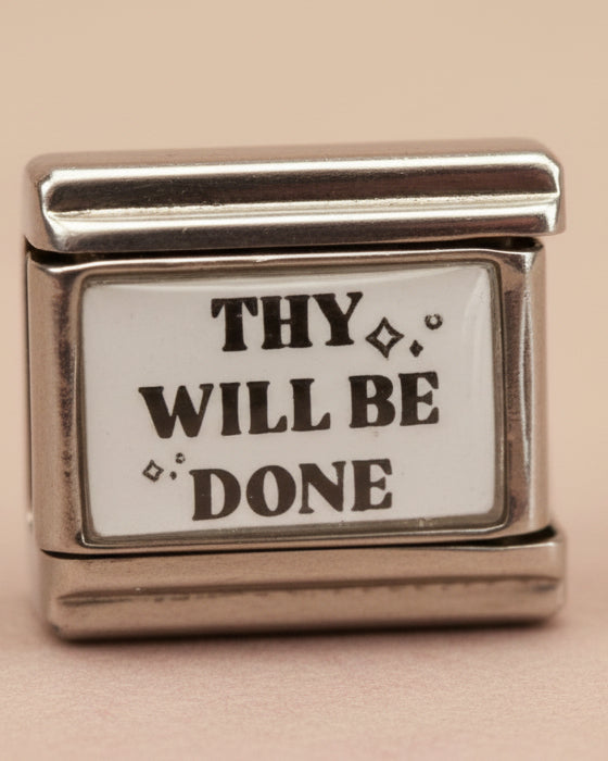 Thy will be done Charm